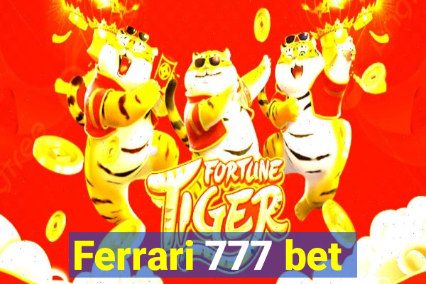 Ferrari 777 bet